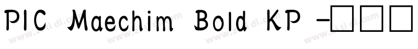 PIC Maechim Bold KP 字体转换